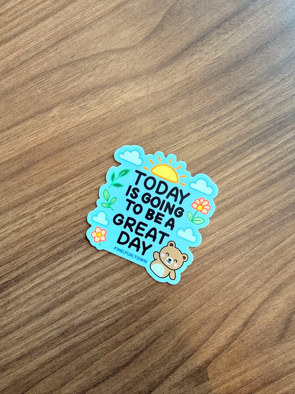 Today Is Going to be a Great Day Sticker