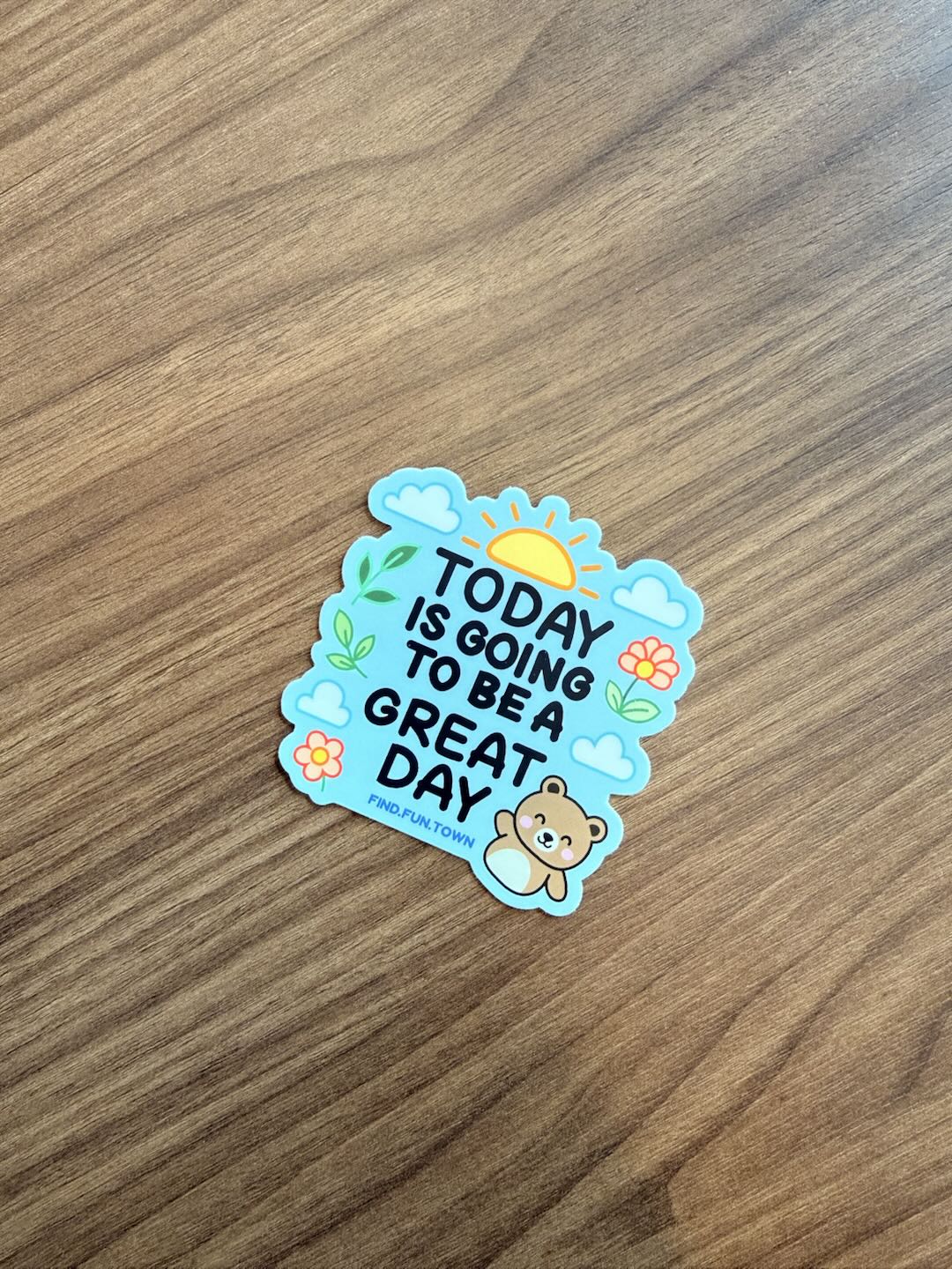 Today Is Going to be a Great Day Sticker